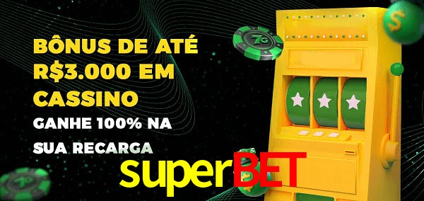 superbet melhor bônus de depósito